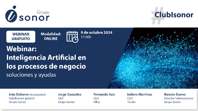 Grupo Isonor | Webinar: Inteligencia Artificial en los procesos de negocio